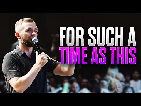 You Were Raised For Such A Time As This