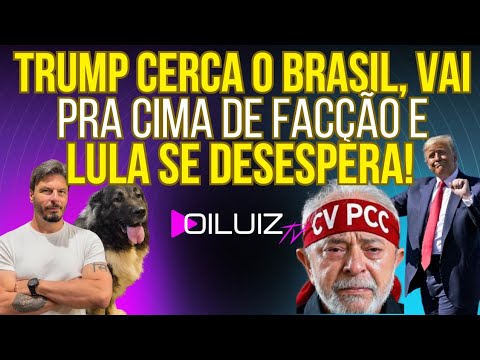 ACABOU A QUÍMICA: Trump cerca o Brasil, vai pra cima de facções e Lula se desespera!