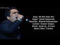 Dil Keh Raha Hai Full Song With Lyrics By Kunal Ganjawala