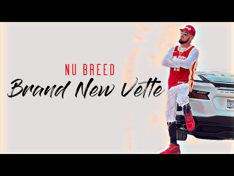 Nu Breed - Brand New Vette