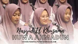 Download lagu HUWA AHMADUN || Nasyid El Khuzama PP Darussalam Adikarso Putri mp3