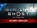 Ghost of Tsushima | Story Trailer | PS4