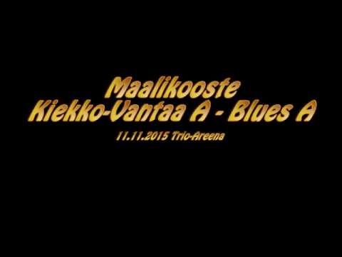 Maalikooste K-Vantaa A - Blues A ke 11.11.2015