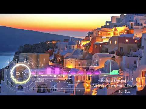 Richard Durand and Nicholas Gunn feat. Alina Renae - For You