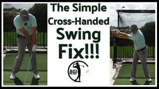 The Simple CROSS-HANDED Swing Fix
