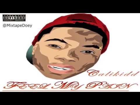 Calikidd - Feel My Pain ( Full Mixtape ) (+ Download Link )