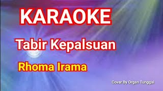 Download lagu Tabir kepalsuan - Rhoma Irama - karaoke full lirik cover organ tunggal mp3 Download lagu Tabir kepalsuan - Rhoma Irama - karaoke full lirik cover organ tunggal mp3