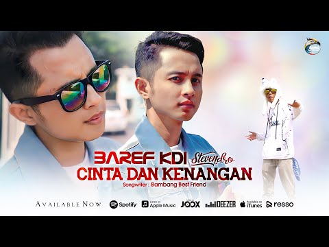 Baref Kdi feat Stevendro - Cinta Dan Kenangan [OFFICIAL]
