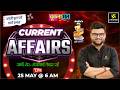 25 May 2026 Current Affairs Episode 2082 Current Affairs Today Kumar Gaurav Sir