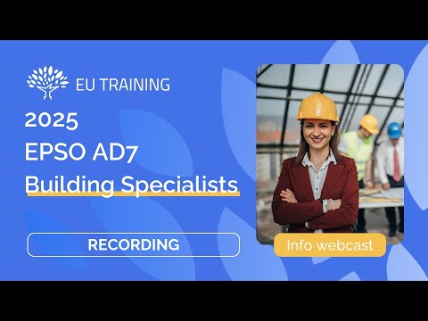 2025 AD7 Building Specialists | EPSO Competition Webcast