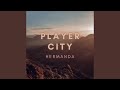 Player City