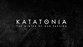 Katatonia - The Winter of our Passing (from City Burials)