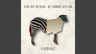 Club Des Belugas Ft Thomas Siffling - Beyond The Window video