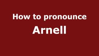 How to pronounce Arnell