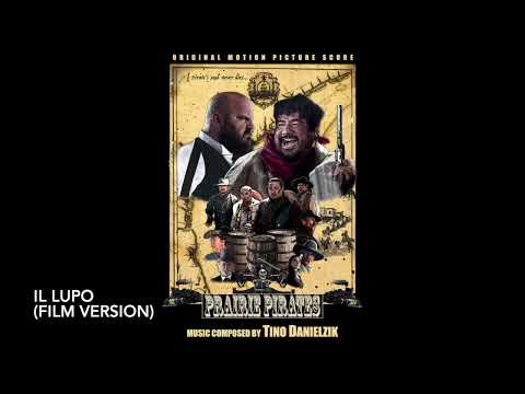 Prairie Pirates - 08. Il Lupo (Film Version)