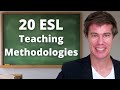 20 ESL Teaching Methodologies