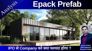 Epack Prefab Analysis | Epack Prefab Limited Fundamentals | GMP | Review | IPO