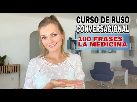 Curso de ruso conversacional - Frases de Medicina en ruso, Aprende hablar el idioma rápido, Clase 10