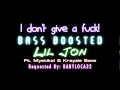 I Don't Give A Fuck - Lil Jon (Ft. Mystikal ...