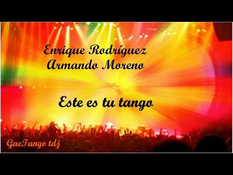 Enrique Rodríguez  Armando Moreno  Este es tu tango  1945