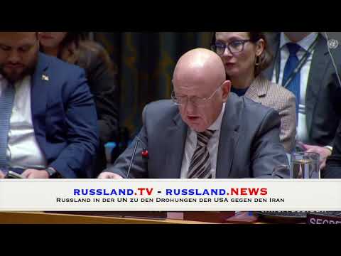 Russland in der UN zu den Drohungen der USA gegen den Iran