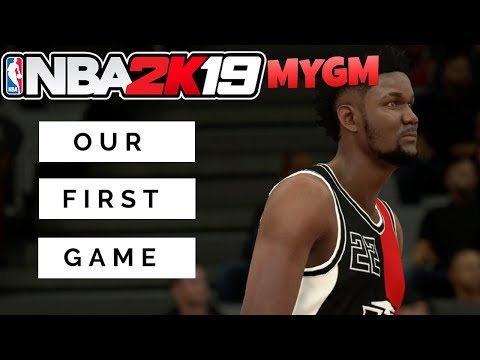 OUR FIRST GAME! [NBA 2K19 MyGM] Part 15