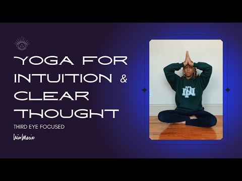 Yoga for INTUITION & CLEAR THOUGHT | Third Eye Chakra Focused | 15 Minutes