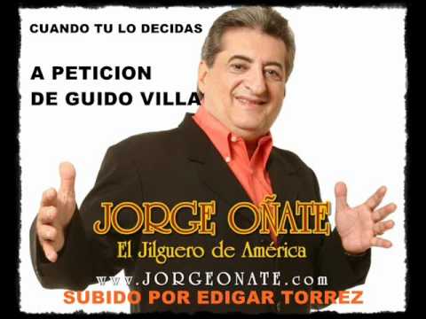 Cuando Tu lo Decidas //Jorge Oñate & Álvaro López