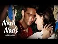 Nach Nach Full Song Sippy Gill Bachelor