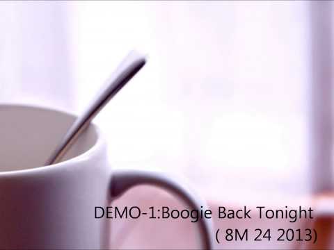 Boogie Back Tonight 8M24 2013)