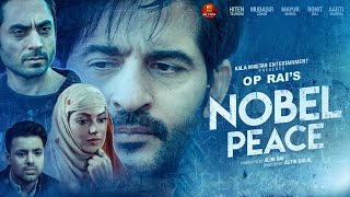 Nobel Peace Trailer | Hiten Tejwani, Mudasir Zafar, Mayur Mehta | Winner Dada Sahab Phalke Best Film