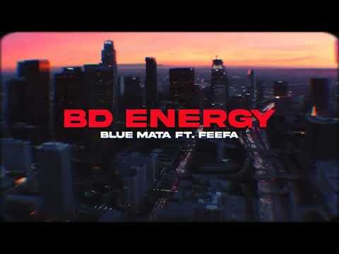 Blue Mata - B.D. Energy (Remix) Ft. Feefa