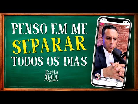 I think about separating every day.