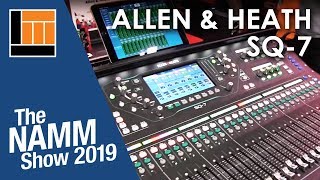 L&M @ NAMM 2019: Allen & Heath SQ-7 Mixer