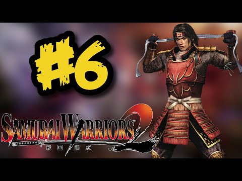 Samurai Warriors 2 - Yukimura Sanada - Dream Mode - Part 6