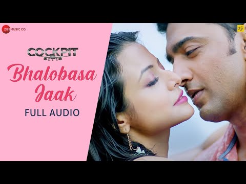 ভালোবাসা যাক Bhalobasa Jaak - Full Song | Cockpit | Dev & Koel Mallick | Arijit Singh & Somlata