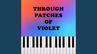 Download lagu Through Patches of Violet mp3