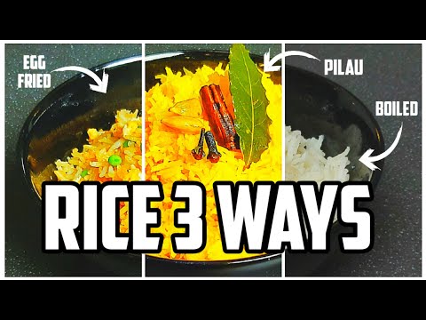 How to Cook Rice - Egg Fried, Pilau/Pilaff and Boiled Rice