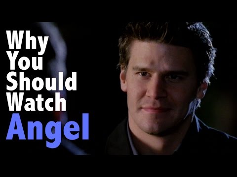 エンジェルを見るべき理由 (Why You Should Watch Angel)