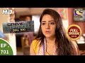 Crime Patrol Dial 100 Ep 701 Full Episode 29th January 2018