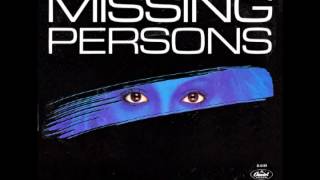 Missing Persons – “Destination Unknown” (Capitol) 1982