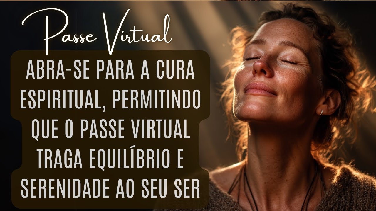 Prece Espírita Passe Virtual. Descubra o poder do passe virtual e recarregue suas energias!