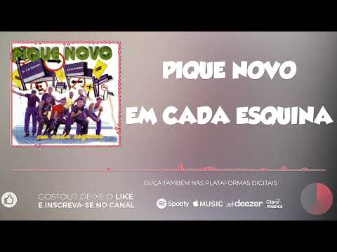 Em Cada Esquina - Pique Novo