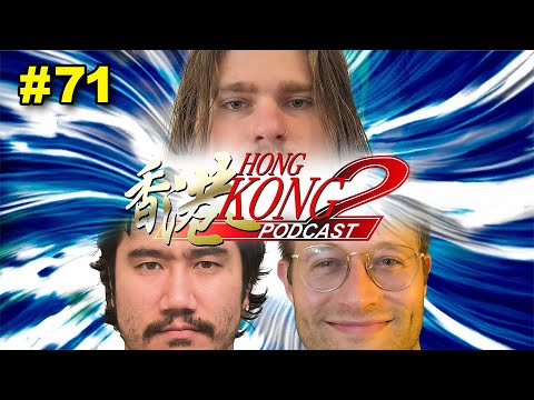 Hong Kong 2 Podcast EP 71 - Doritos Collisions (feat. Joseph)