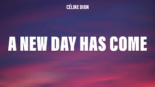 Download lagu Céline Dion - A New Day Has Come (Lyrics) mp3