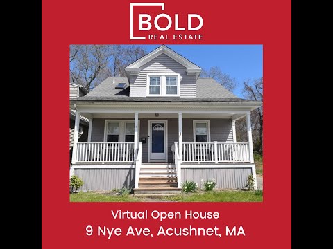 Virtual Open House 9 Nye Ave Acushnet MA