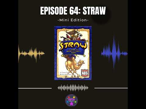 Episode 64 (Mini): Straw