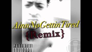 Kevin Gates - I Dont Get Tired (Remix) #ItzRichGutta