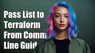 How to Pass List Input Values to Terraform from Command Line: A Guide
