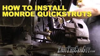 How To Install Monroe QuickStruts -EricTheCarGuy